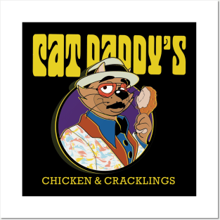 Cat Daddy Chicken and Cracklins Posters and Art